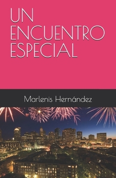Paperback Un Encuentro Especial [Spanish] Book
