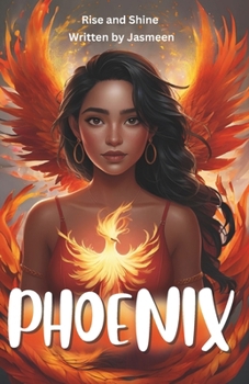 Paperback Phoenix: Rise and Shine Book
