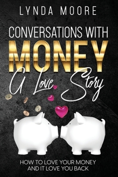 Paperback Conversations With Money: A Love Story Book
