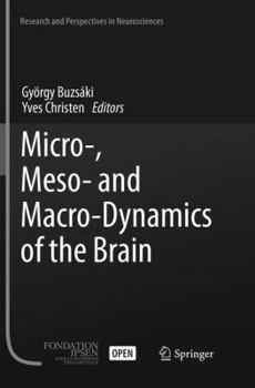 Paperback Micro-, Meso- And Macro-Dynamics of the Brain Book