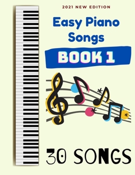 Paperback Easy Piano Songs Book 1: 30 Songs Book