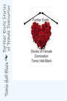 Paperback Further Erotic Stories of Female Domination Book