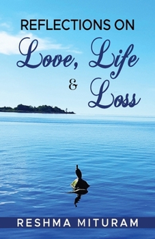 Paperback Reflections on Love, Life & Loss Book