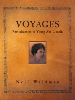 Hardcover Voyages: Reminiscences of Young Abe Lincoln Book