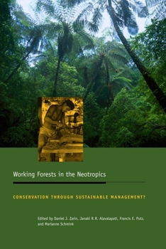 Hardcover Working Forests in the Neotropics: Conservation Through Sustainable Management? Book