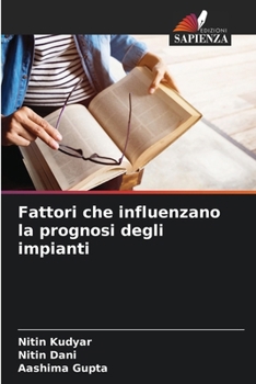 Paperback Fattori che influenzano la prognosi degli impianti [Italian] Book