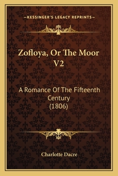 Paperback Zofloya, Or The Moor V2: A Romance Of The Fifteenth Century (1806) Book