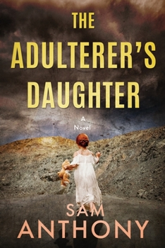 The Adulterer's Daughter: A Novel - Book #6 of the Adulterer
