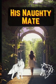 Paperback His Naughty Mate Book