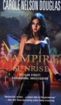 Vampire Sunrise - Book #3 of the Delilah Street, Paranormal Investigator