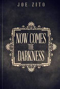 Paperback Now Comes The Darkness Book