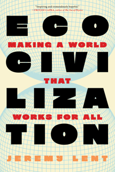 Hardcover Ecocivilization: Making a World That Works for All Book