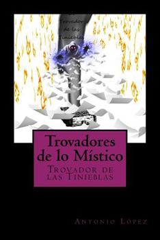 Paperback El Trovador de las Tinieblas. [Spanish] Book