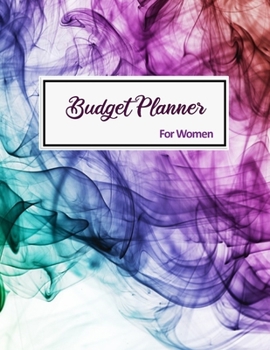 Budget Planner For Women: 2020 Undated Monthly Money Journal With Weekly Bill Organizer Daily Expense Tracker Planning For A Year 2019-2020 Business ... Inspirational Quotes Colorful Abstract Book