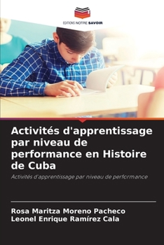 Paperback Activités d'apprentissage par niveau de performance en Histoire de Cuba [French] Book