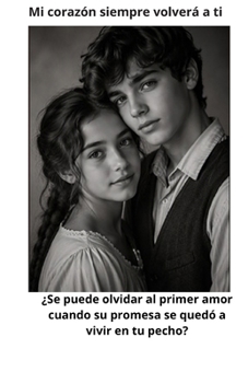 Paperback Mi corazón siempre volverá a ti [Spanish] Book