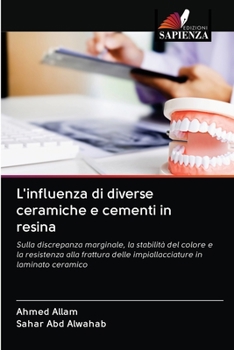 Paperback L'influenza di diverse ceramiche e cementi in resina [Italian] Book
