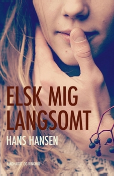 Paperback Elsk mig langsomt [Danish] Book