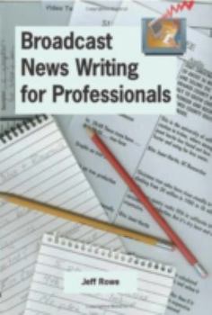 Paperback Broadcast News Writing for Professionals Book