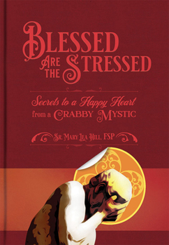 Paperback Blessed Are the Stressed Book