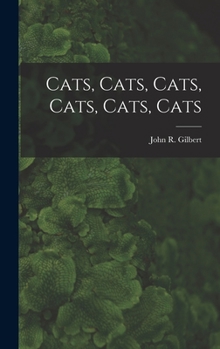 Hardcover Cats, Cats, Cats, Cats, Cats, Cats Book