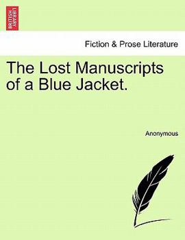 Paperback The Lost Manuscripts of a Blue Jacket. Book