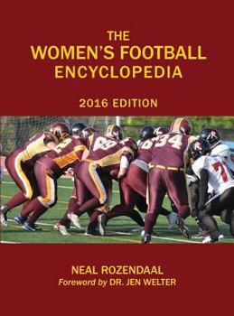 Hardcover The Women's Football Encyclopedia: 2016 Edition Book