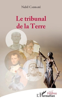 Paperback Le tribunal de la Terre [French] Book