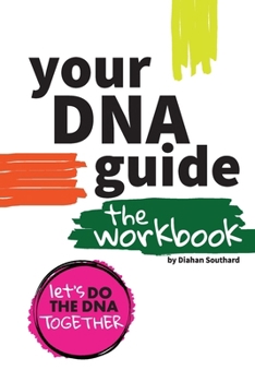 Paperback Your DNA Guide - The Workbook: Let's Do DNA Together Book