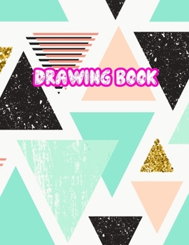 Paperback Drawing Book: Large Sketch Notebook for Drawing, Doodling or Sketching: 110 Pages, 8.5" x 11" Sketchbook ( Blank Paper Draw and Writ Book