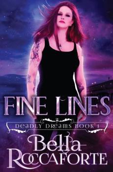 Paperback Fine Lines: Deadly Dreams Book #1 Book