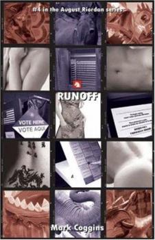 Runoff - Book #4 of the August Riordan