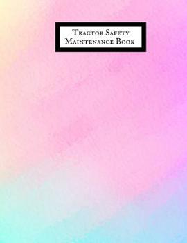 Paperback Tractor Safety Maintenance Book