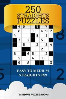 Paperback 250 Straights Puzzles: Easy to Medium Straights 9x9 Book
