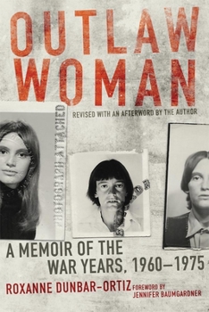 Paperback Outlaw Woman: A Memoir of the War Years, 1960-1975 Book