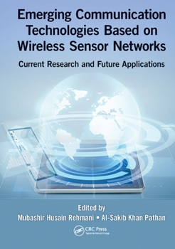 Paperback Emerging Communication Technologies Based on Wireless Sensor Networks: Current Research and Future Applications Book