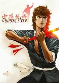 Paperback Chinese Hero, Volume 1: Tales of the Blood Sword Book