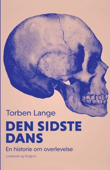 Paperback Den sidste dans. En historie om overlevelse [Danish] Book