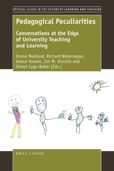 Hardcover Pedagogical Peculiarities: Conversations at the Edge of University Teaching and Learning Book