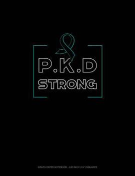 PKD STRONG: Graph Paper Notebook - 0.25 Inch (1/4") Squares