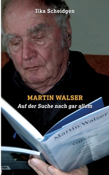 Paperback Martin Walser: Auf der Suche nach gar allem [German] Book
