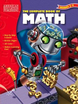 Paperback The Complete Book of Math, Grades 3 - 4 Book