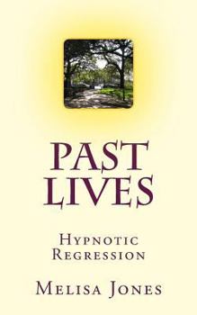 Paperback Past Lives: Hypnotic Regression Book