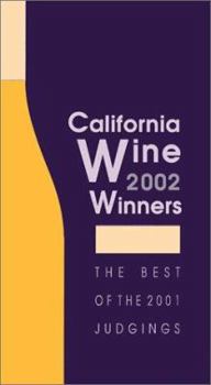 Paperback California Wine Winners: The Best of the 2001 Judgings Book