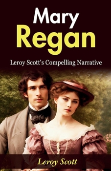 Paperback Mary Regan: Leroy Scott's Compelling Narrative Book