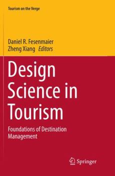 Paperback Design Science in Tourism: Foundations of Destination Management Book