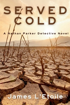 Paperback Served Cold: A Detective Nathan Parker Novel Book