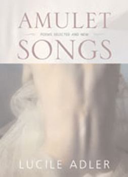 Hardcover Amulet Songs: Poems Selected and New Book