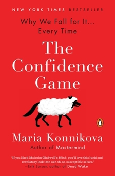 Paperback The Confidence Game: Why We Fall for It . . . Every Time Book