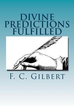 Paperback Divine Predictions of Mrs. Ellen G. White Fulfilled Book
